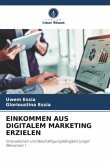 EINKOMMEN AUS DIGITALEM MARKETING ERZIELEN