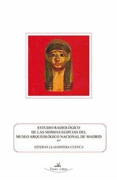 Estudio radiológico de las momias egipcias del Museo Arqueológico Nacional de Madrid - Llagostera Cuenca, Esteban