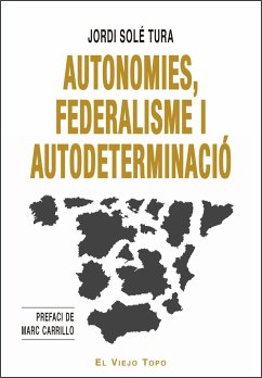 Autonomies, federalisme i autodeterminació - Solé Tura, Jordi