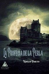 La profecía de la perla - Prieto, Noelia