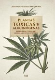 Plantas tóxicas y alucinógenas : riesgos en consumo herbolario y psicotrópico