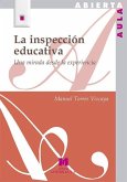 La inspección educativa : una mirada desde la experiencia