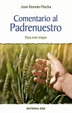 Comentario al Padrenuestro Comentario al Padrenuestro