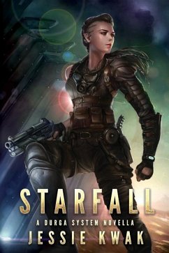 Starfall: A Durga System Novella - Kwak, Jessie