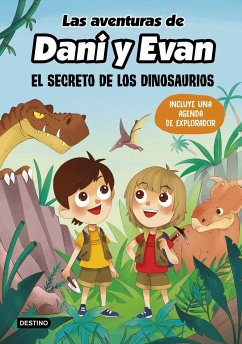 El secreto de los dinosaurios - Las aventuras de Dani y Evan; Maria Isabel Rodrigo Micó
