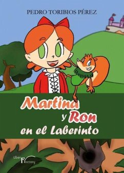 Martina y Ron en el laberinto - Toribios, Pedro