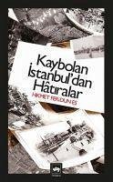 Kaybolan Istanbuldan Hatiralar - Feridun Es, Hikmet