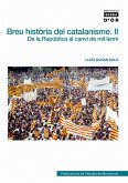 Breu història del catalanisme II : de la República al canvi de mil·leni
