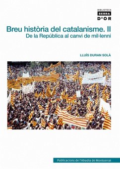 Breu història del catalanisme II : de la República al canvi de mil·leni - Duran, Lluís