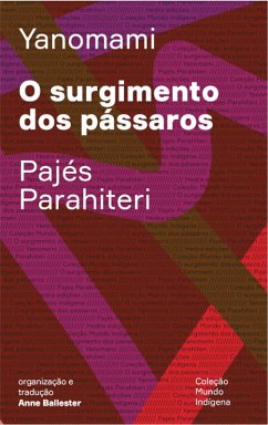 O surgimento dos pássaros (eBook, ePUB) - Parahiteri, Pajés