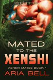 Mated to the Xenshi (Xenshi Mates, #1) (eBook, ePUB)