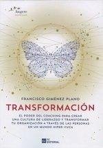 Cover TRANSFORMACIÓN: EL PODER DEL COACHING PARA CREAR UNA CULTURA DE LIDERAZGO Y TRANSFORMAR TU ORGANIZACIÓN A TRAVÉS DE LAS PERSONAS