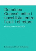 Domènec Guansé, crític i novel·lista : entre l'exili i el retorn