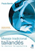 MASAJE TRADICIONAL TAILANDES - LA DANZA TERAPEUTICA (3¦ EDIC.)