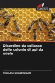 Disordine da collasso delle colonie di api da miele