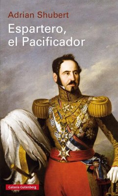 Espartero, el Pacificador - Shubert, Adrian