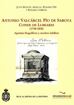 Antonio Valcárcel Pío de Saboya, Conde de Lumiares (1748-1808) - Abascal Palazón, Juan Manuel; Díe Maculet, Rosario; Cebrián Fernández, Rosario