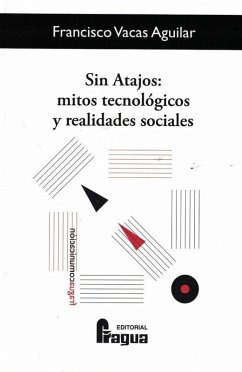 Cover Sin atajos : retos tecnológicos y realidades sociales