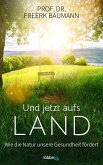 Und jetzt aufs Land   (Mängelexemplar)