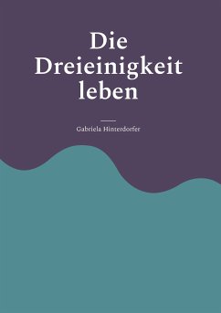 Die Dreieinigkeit leben (eBook, ePUB)