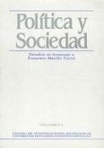 Política y sociedad : estudios en homenaje a Francisco Murillo Ferrol