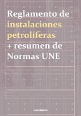 Reglamento de instalaciones petrolíferas : y resumen de normas UNE