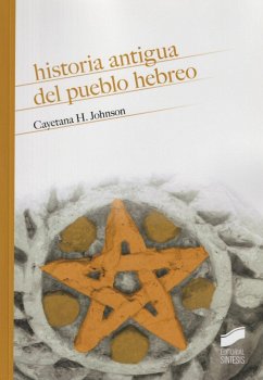 Historia antigua del pueblo hebreo - Johnson, Cayetana Heidi