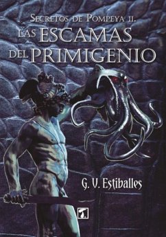 Las escamas del primigenio - Vázquez Estiballes, Guillermo