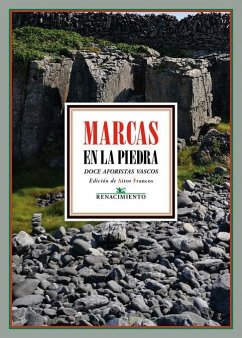 Marcas en la piedra : doce aforistas vascos actuales - Francos, Aitor