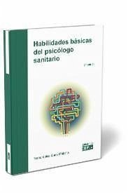 Habilidades básicas del psicólogo sanitario - Bárez Palomo, Nerea Betisa