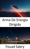 Arma De Energía Dirigida (eBook, ePUB)