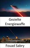 Gezielte Energiewaffe (eBook, ePUB)
