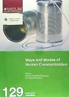 Ways and modes of human communication - Caballero Rodríguez, Rosario; Pinar Sanz, María Jesús