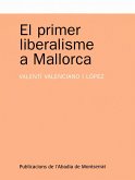 El primer liberalisme a Mallorca