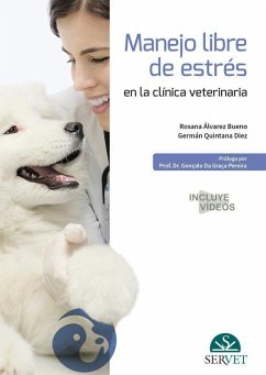 Manejo libre de estrés en la clínica veterinaria - Álvarez Bueno, Rosana; Quintana Díez, Germán