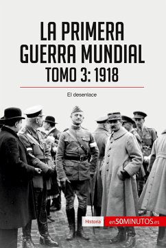 La Primera Guerra Mundial. Tomo 3 - 50minutos