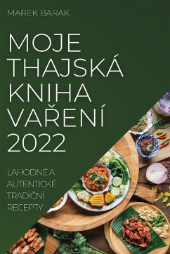 MOJE THAJSKÁ KNIHA VA¿ENÍ 2022 - Barak, Marek