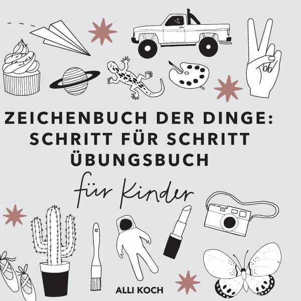 Zeichenbuch der Dinge Zeichenbuch der Dinge