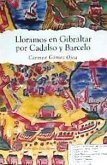 Lloramos en Gibraltar por Cadalso y Barceló