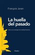 La huella del pasado : hacia una... - Bild 1