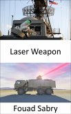 Laser Weapon (eBook, ePUB)