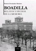 Boadilla, hechos y relatos de la memoria