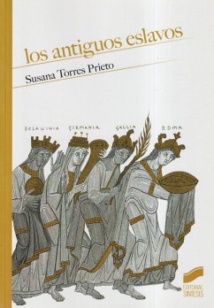 Los antiguos eslavos - Torres Prieto, Susana