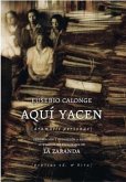 Aquí yacen : dramatis personae