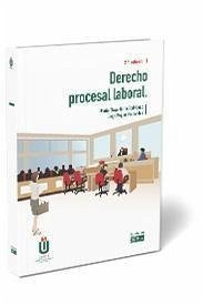 Derecho procesal laboral - Martín Rodríguez, María Olaya; Megino Fernández, Diego