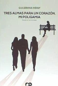 Tres almas para un corazón : mi poligamia - Mekuy, Guillermina