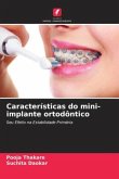 Características do mini-implante ortodôntico