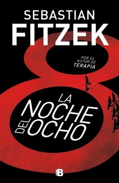 La noche del ocho - Fitzek, Sebastian