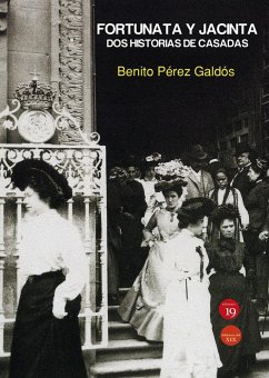 Fortunata y Jacinta : dos historias de casadas - Pérez Galdós, Benito; Rueda Hernanz, Germán