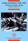 Caldes de Montbui, 1936-1939 : entre la il·lusió i el dol
